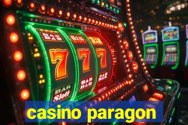 casino paragon