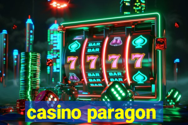 casino paragon