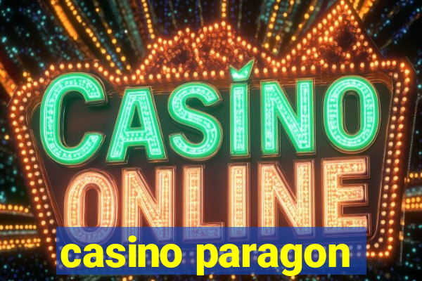 casino paragon