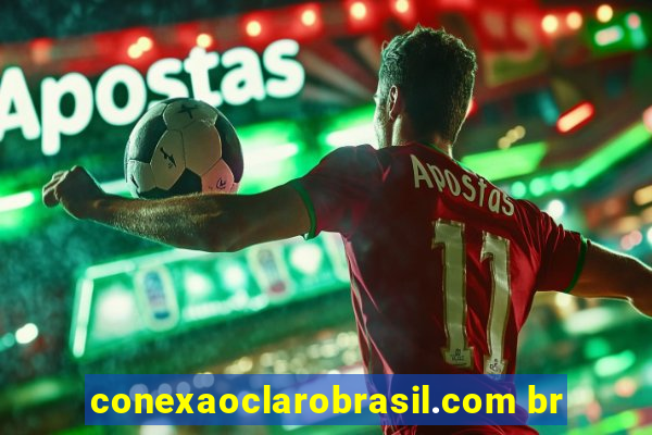 conexaoclarobrasil.com br