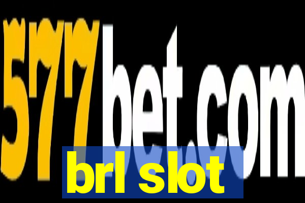 brl slot