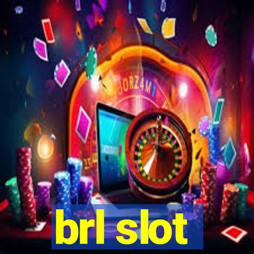 brl slot