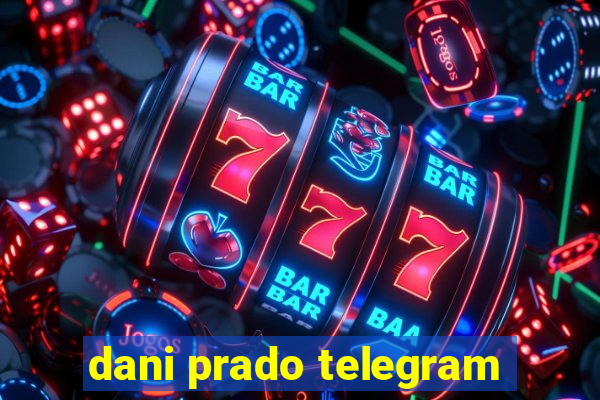 dani prado telegram