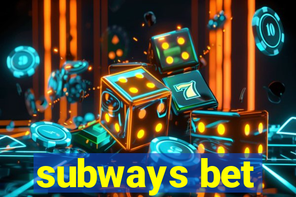 subways bet