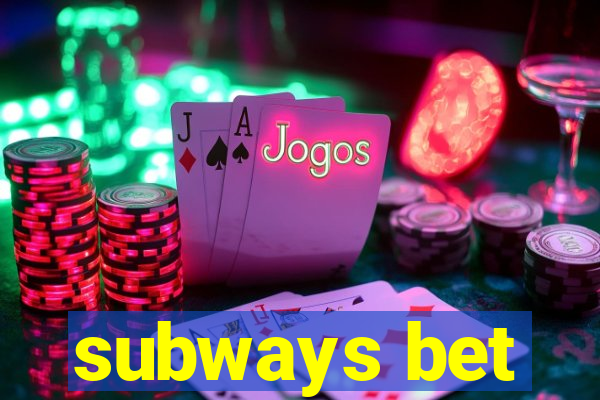 subways bet