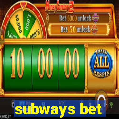 subways bet