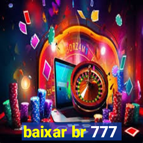 baixar br 777