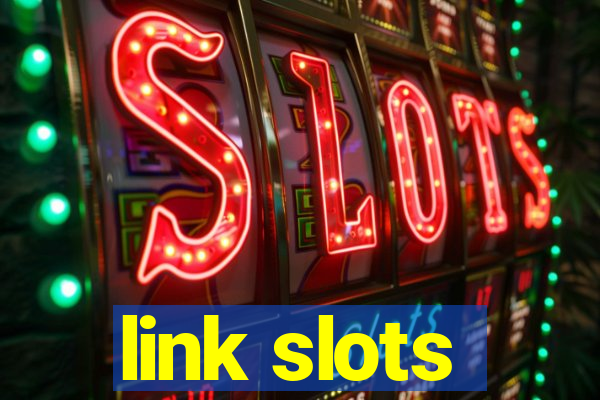 link slots