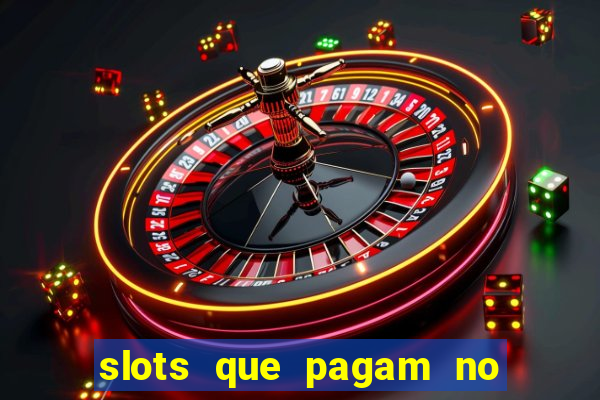 slots que pagam no cadastro sem depósito