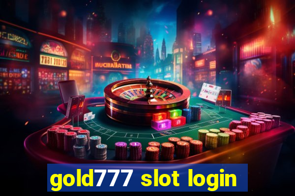 gold777 slot login