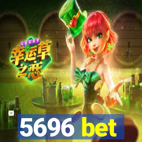 5696 bet