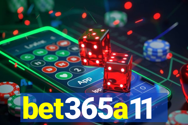 bet365a11