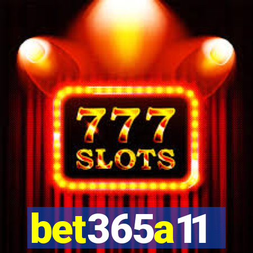 bet365a11