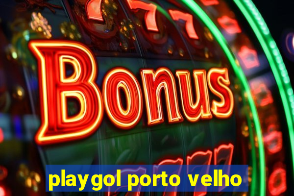 playgol porto velho