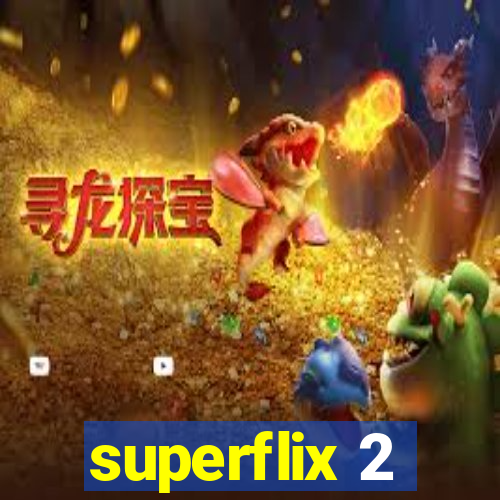 superflix 2