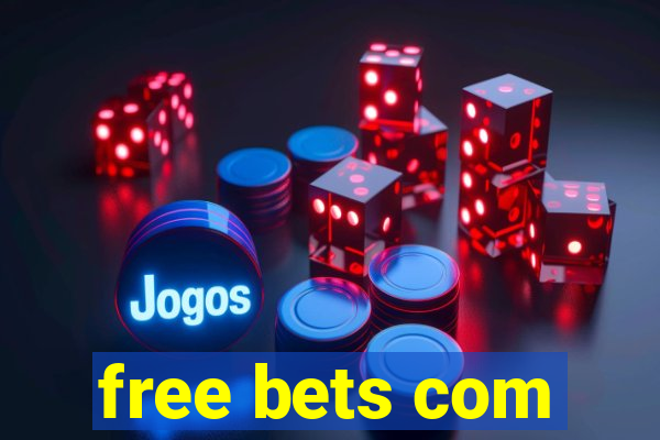 free bets com