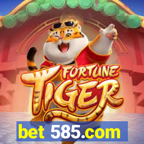 bet 585.com