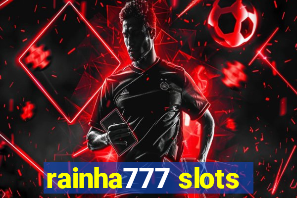 rainha777 slots