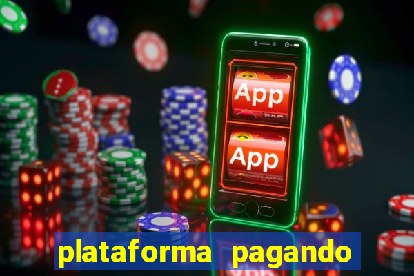 plataforma pagando bem fortune tiger