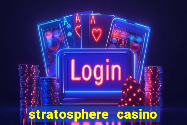 stratosphere casino hotel tower las vegas