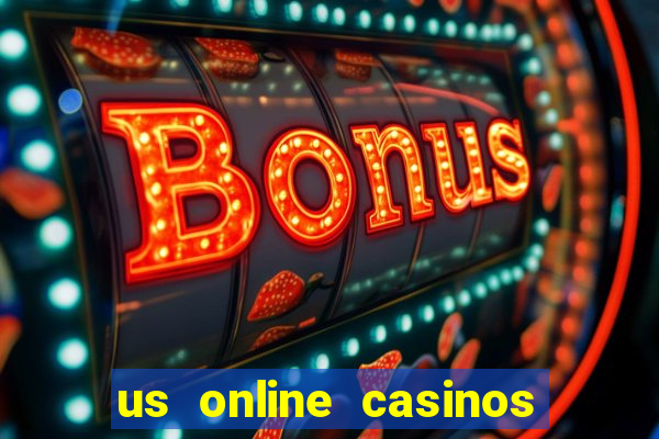 us online casinos for real money