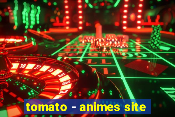 tomato - animes site