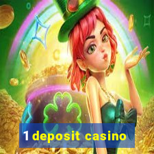 1 deposit casino