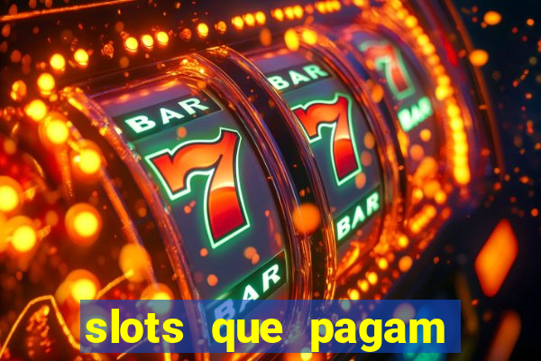 slots que pagam dinheiro real