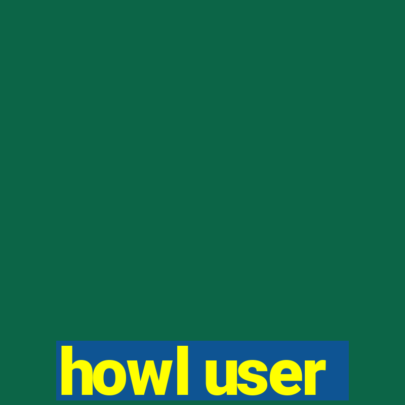 howl user