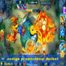 codigo promocional melbet