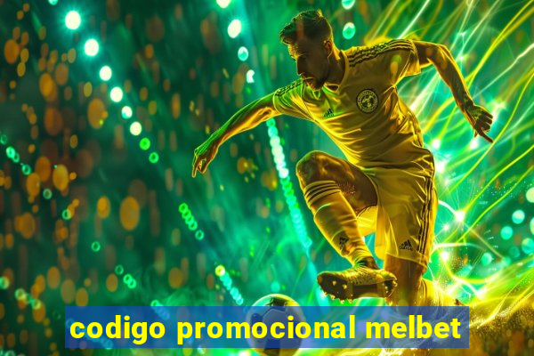 codigo promocional melbet