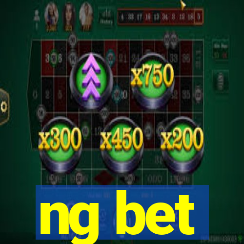 ng bet