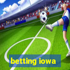 betting iowa