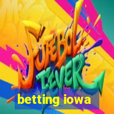 betting iowa