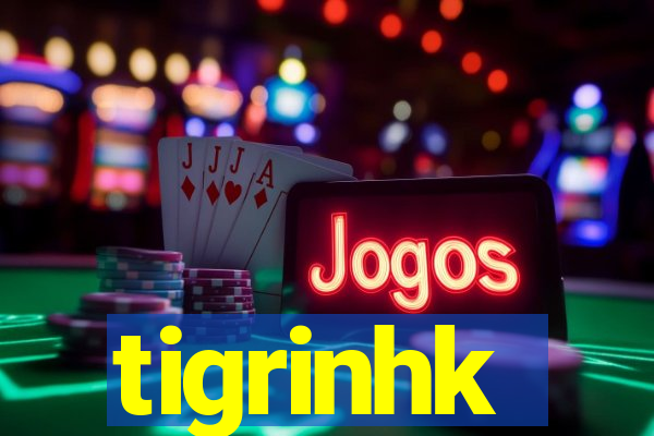 tigrinhk