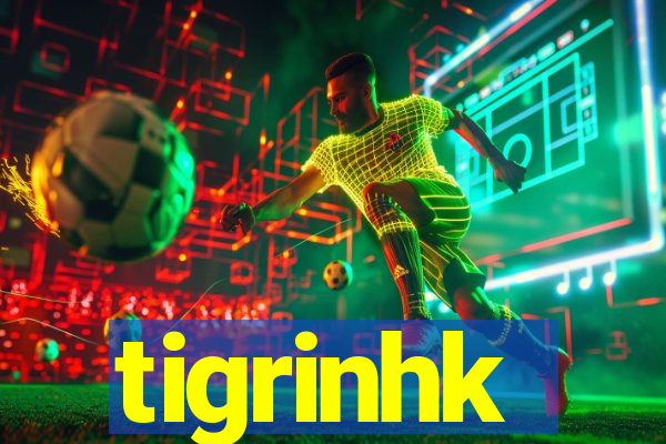 tigrinhk