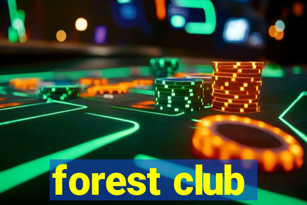 forest club