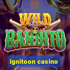 ignitoon casino