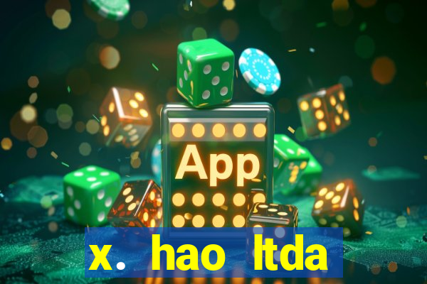 x. hao ltda plataforma de jogos