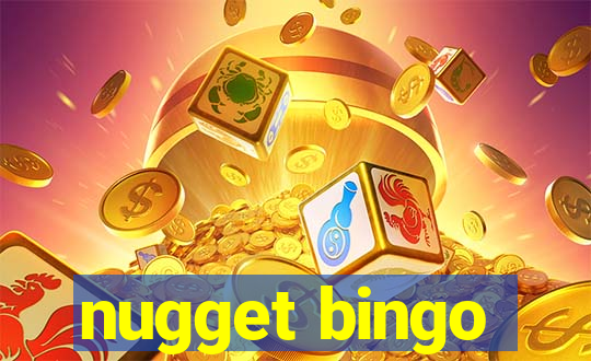 nugget bingo