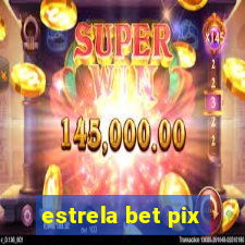 estrela bet pix