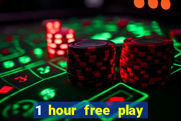 1 hour free play casino uk