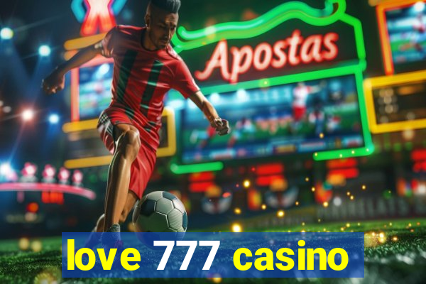 love 777 casino