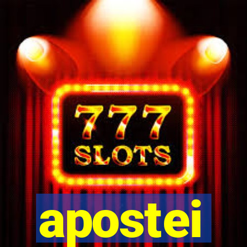 apostei