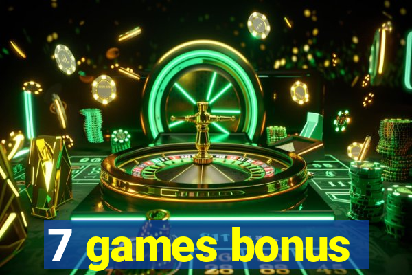 7 games bonus