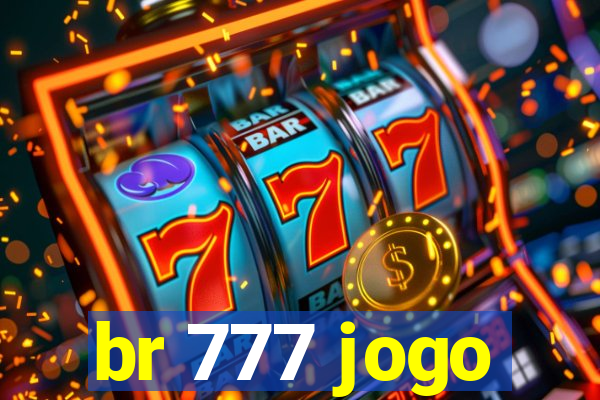 br 777 jogo