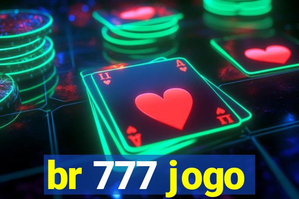 br 777 jogo