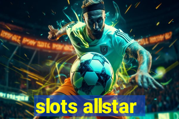 slots allstar