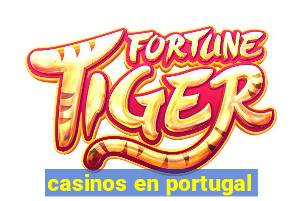 casinos en portugal