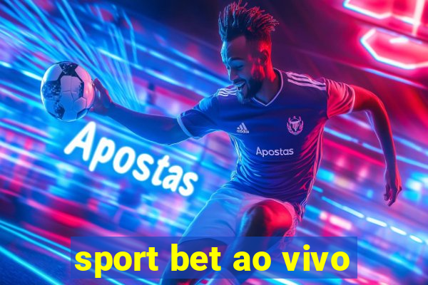 sport bet ao vivo